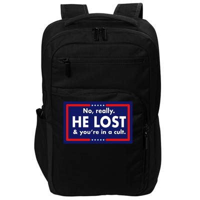 No, really he lost you're in a cuit Impact Tech Backpack