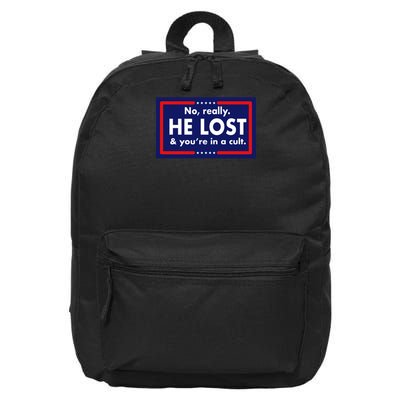 No, really he lost you're in a cuit 16 in Basic Backpack
