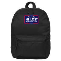 No, really he lost you're in a cuit 16 in Basic Backpack