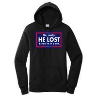 No, really he lost you're in a cuit Women's Pullover Hoodie