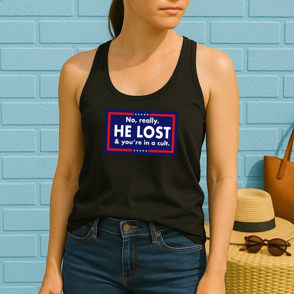 No, really he lost you're in a cuit Womens Tank Top