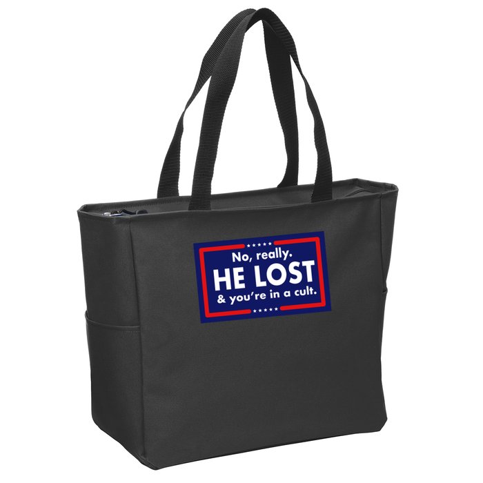 No, really he lost you're in a cuit Zip Tote Bag