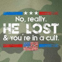 No Really He Lost And YouRe In A Cult Legacy Tie Dye Trucker Hat