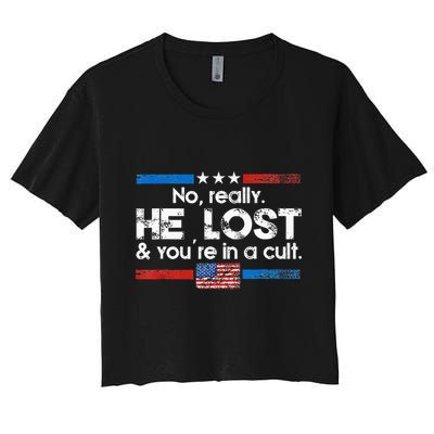 No Really He Lost And YouRe In A Cult Crop Top