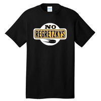 No Regretzkys Hockey Tall T-Shirt