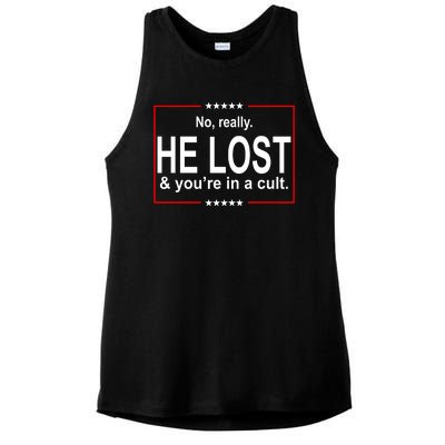 No Really He Lost And You're In A Cult Ladies PosiCharge Tri-Blend Wicking Tank