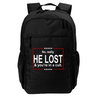 No Really He Lost And You're In A Cult Backpack