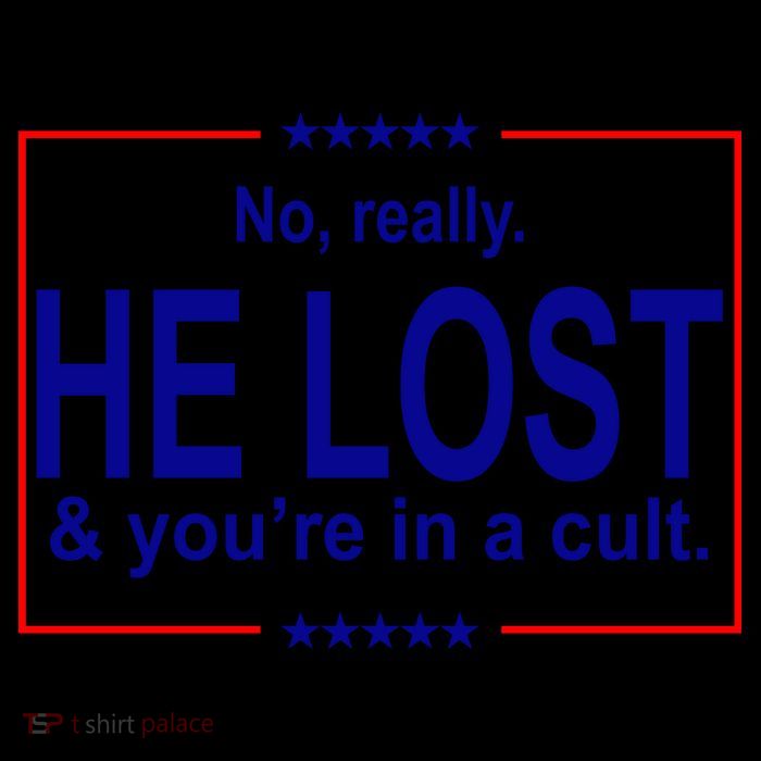 No Really He Lost And You're In A Cult Mug