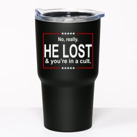 No Really He Lost And You're In A Cult Tumbler