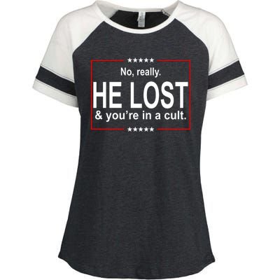 No Really He Lost And You're In A Cult Enza Ladies Jersey Colorblock Tee