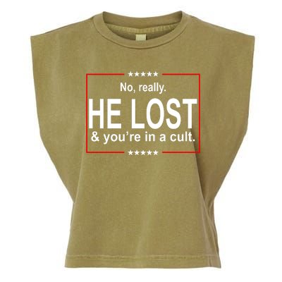 No Really He Lost And You're In A Cult Garment-Dyed Women's Muscle Tee