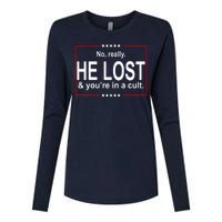 No Really He Lost And You're In A Cult Womens Cotton Relaxed Long Sleeve T-Shirt