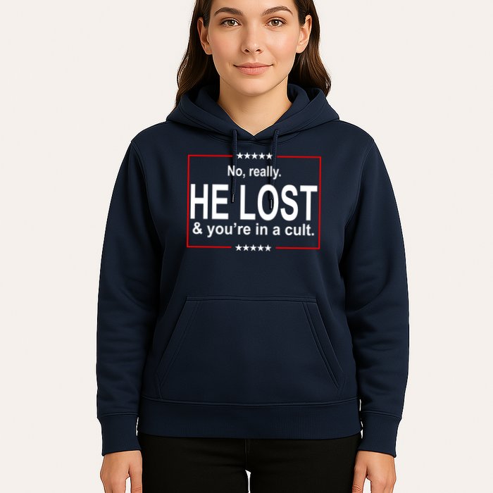 No Really He Lost And You're In A Cult Hoodie