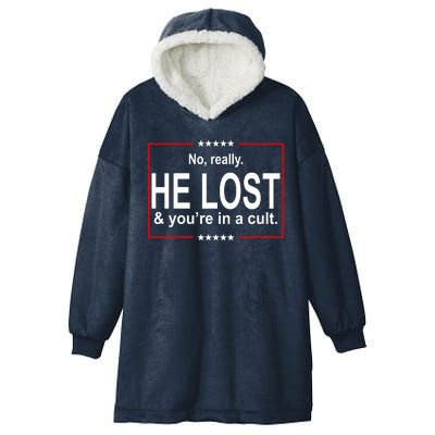 No Really He Lost And You're In A Cult Hooded Wearable Blanket