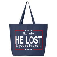 No Really He Lost And You're In A Cult 25L Jumbo Tote
