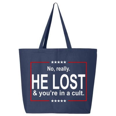 No Really He Lost And You're In A Cult 25L Jumbo Tote