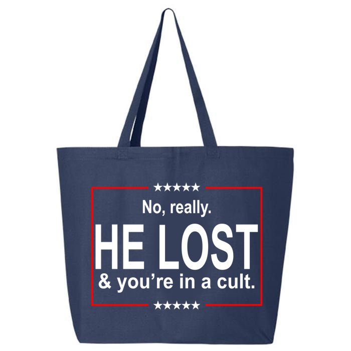 No Really He Lost And You're In A Cult 25L Jumbo Tote