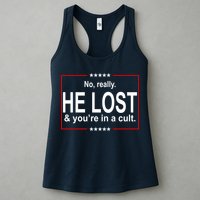 No Really He Lost And You're In A Cult Womens Tank Top
