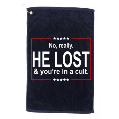 No Really He Lost And You're In A Cult Golf Towel