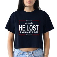 No Really He Lost And You're In A Cult Crop Top