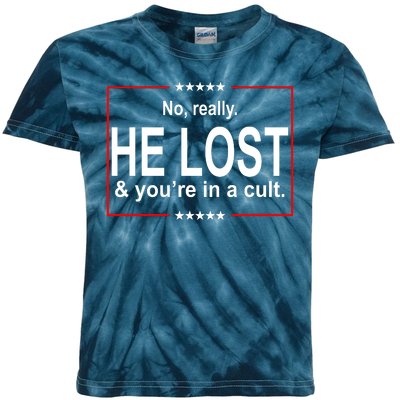 No Really He Lost And You're In A Cult Kids Tie-Dye T-Shirt