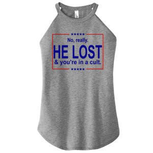 No Really He Lost And You're In A Cult Women’s Perfect Tri Rocker Tank