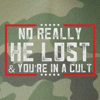 No Really He Lost & YouRe In A Cult Legacy Tie Dye Trucker Hat