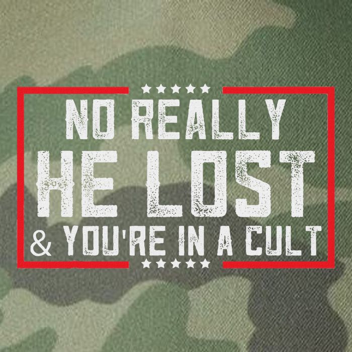 No Really He Lost & YouRe In A Cult Legacy Tie Dye Trucker Hat