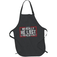 No Really He Lost & YouRe In A Cult Apron