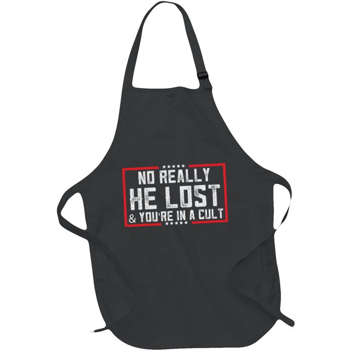 No Really He Lost & YouRe In A Cult Apron