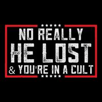 No Really He Lost & YouRe In A Cult Apron