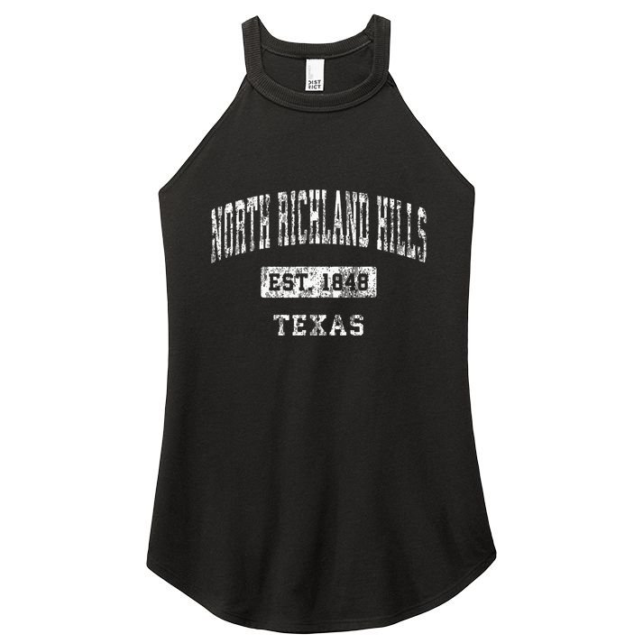 North Richland Hills Texas Tx Vintage Established Sports Women's Perfect Tri Rocker Tank