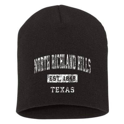 North Richland Hills Texas Tx Vintage Established Sports Short Acrylic Beanie