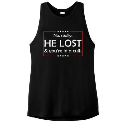 No Really He Lost & YouRe In A Cult Ladies PosiCharge Tri-Blend Wicking Tank