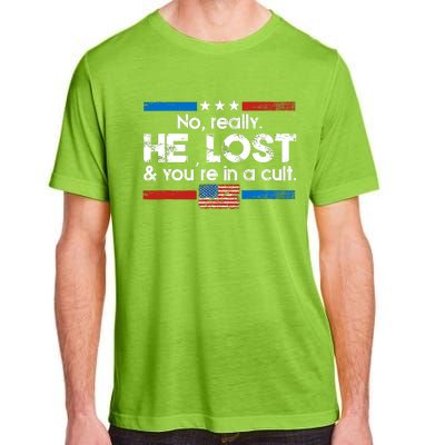 No Really He Lost & Youre In A Cult Adult ChromaSoft Performance T-Shirt