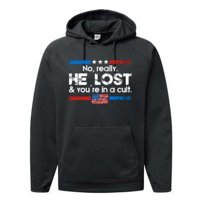 No Really He Lost & Youre In A Cult Performance Fleece Hoodie