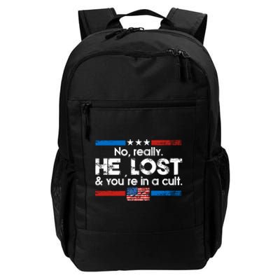 No Really He Lost & Youre In A Cult Daily Commute Backpack