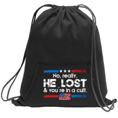 No Really He Lost & Youre In A Cult Sweatshirt Cinch Pack Bag