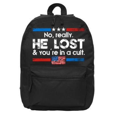 No Really He Lost & Youre In A Cult 16 in Basic Backpack