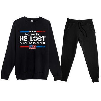 No Really He Lost & Youre In A Cult Premium Crewneck Sweatsuit Set