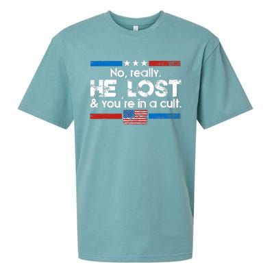 No Really He Lost & Youre In A Cult Sueded Cloud Jersey T-Shirt