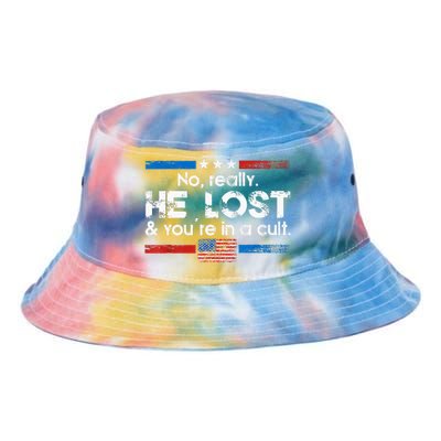 No Really He Lost And YouRe In A Cult Tie Dye Newport Bucket Hat