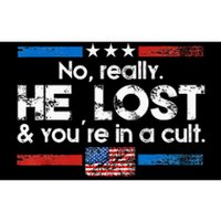 No Really He Lost And YouRe In A Cult Bumper Sticker