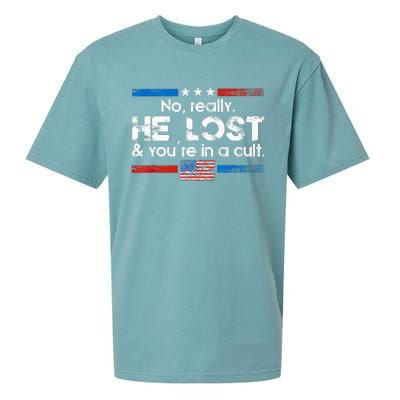 No Really He Lost And YouRe In A Cult Sueded Cloud Jersey T-Shirt