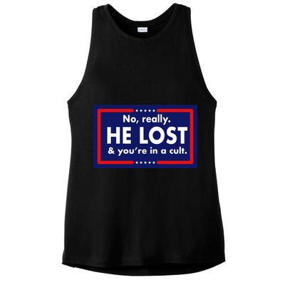 No Really He Lost & You're In A Cult. Ladies PosiCharge Tri-Blend Wicking Tank