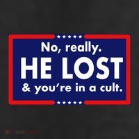 No Really He Lost & You're In A Cult. 11oz C Handle Ceramic Mug