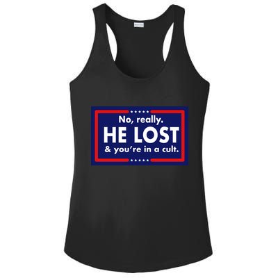 No Really He Lost & You're In A Cult. Ladies PosiCharge Competitor Racerback Tank
