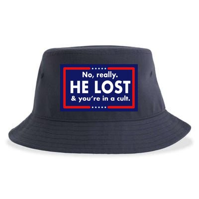 No Really He Lost & You're In A Cult. Sustainable Bucket Hat