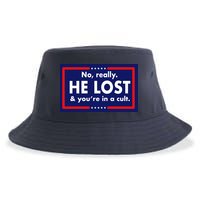 No Really He Lost & You're In A Cult. Sustainable Bucket Hat