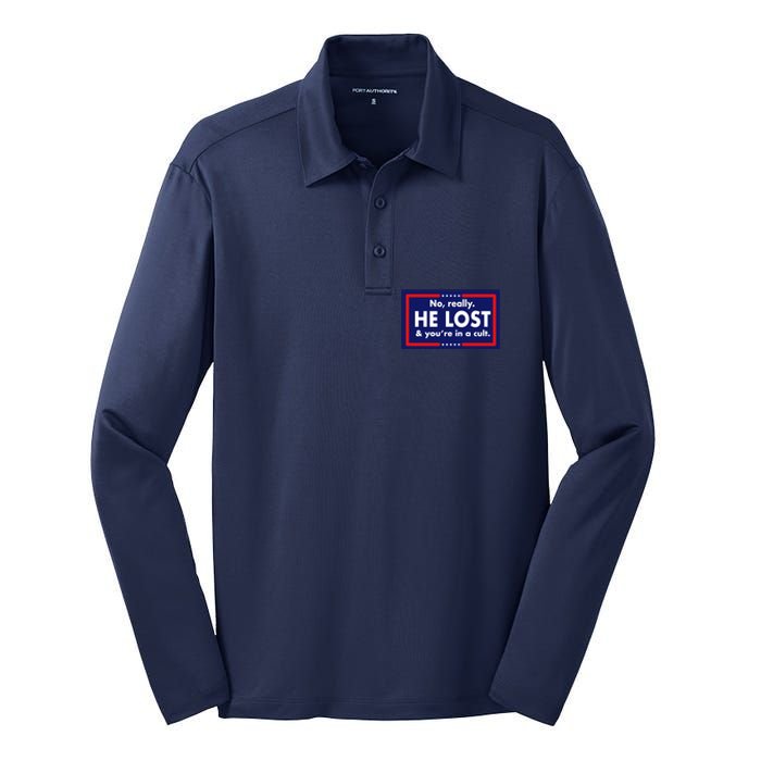 No Really He Lost & You're In A Cult. Silk Touch Performance Long Sleeve Polo